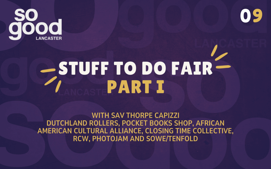 SGL 9: Stuff To Do Fair Part I