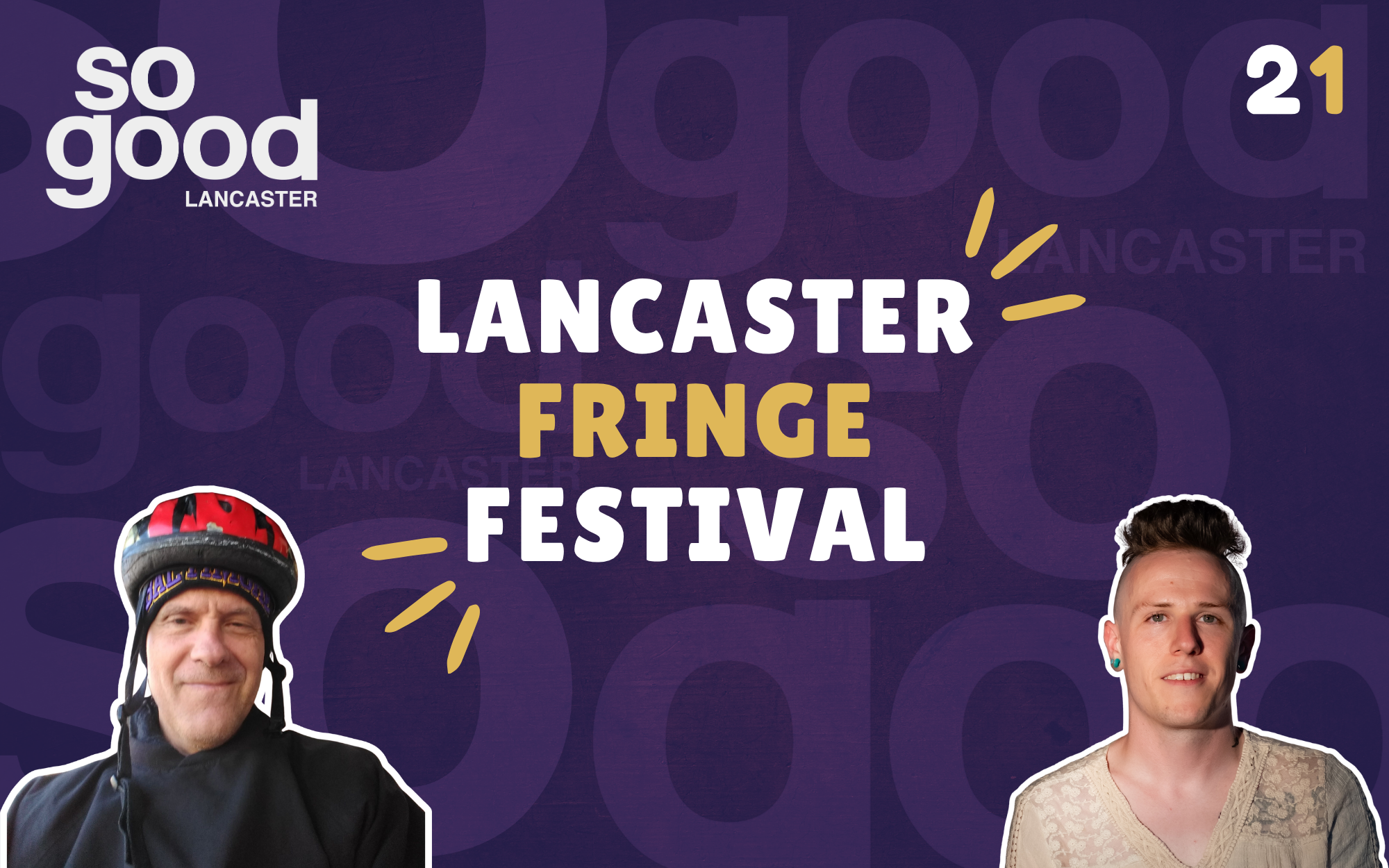 SGL Blog – Ep 21 Lancaster Fringe Festival