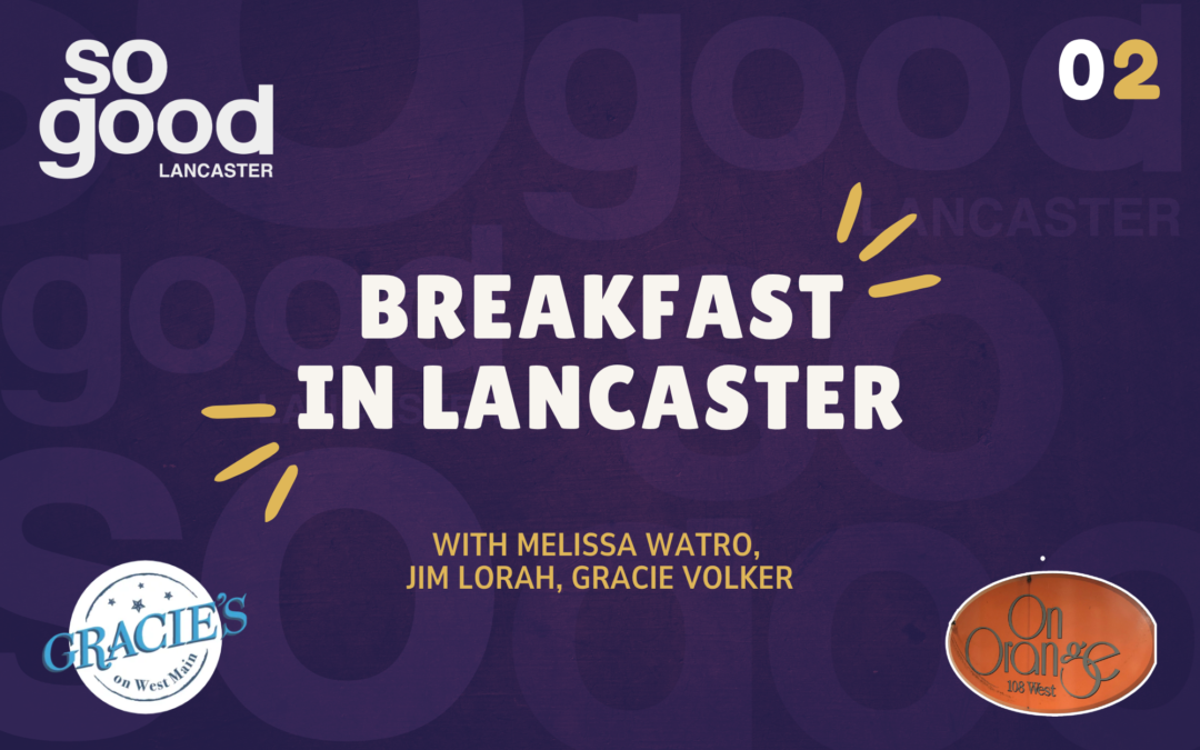 SGL 2: Breakfast in Lancaster