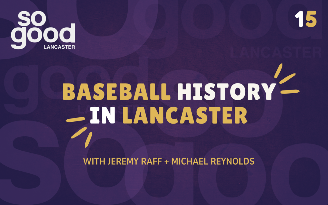 Baseball History in Lancaster